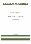 Unspoken - Unheard for Chamber Orchestra<br><br>Score