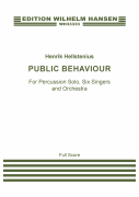 Public Behaviour for Percussion Solo, Six Singers and Orchestra<br><br>Score