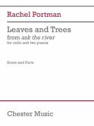 Leaves and Trees (Score and Parts) for Cello and 2 Pianos