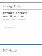 Prelude, Fantasy & Chaconne for Cello (or Viola) and Piano Reduction