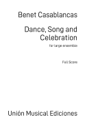 Dance, Song and Celebration for Large Ensemble