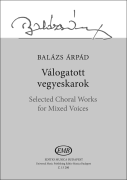 Selected Choral Works for Mixed SATB<br><br>Hungarian