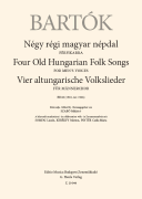 Four Old Hungarian Folksongs for Men's Voices, BB60 (1910 rev. 1926) from Bartok's Complete Choral Works for Male Voices