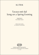 Song on a Spring Evening SATB Acappella Hungarian/ English