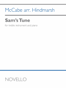 Sam's Tune for Treble Instruments and Piano<br><br>Score and Parts