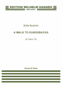 A Walk To Kungsbacka (Score and Parts) for Violin, Cello, and Piano