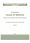 House Of Mirrors for Winds and Percussion