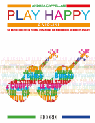 Play Happy Duetti Per Due Violini (Duets for Two Violins)