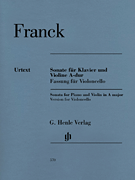 Violin Sonata A Major Edition for Violoncello and Piano<br><br>With Marked and Unmarked String Parts