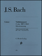 Concerto for Violin and Orchestra in E Major BWV 1042 Violin and Piano Reduction
