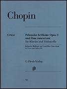Polonaise Brillante C Major Op. 3 and Duo Concertant E Major Cello and Piano