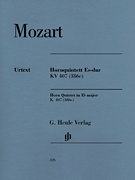 Horn Quintet in E-flat Major K. 407 (386c) With Horn Parts in E-flat and F<br><br>Horn, Violin, 2 Violas, and Violoncello