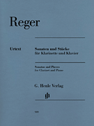 Max Reger – Sonatas and Pieces Clarinet and Piano
