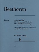 “Ah! Perfido” Op. 65 Soprano and Orchestra<br><br>Soprano and Piano Reduction