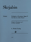 Prélude et Nocturne, Op. 9 For Piano, left hand