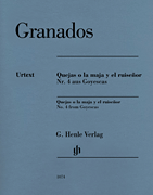 Quejas O La Maja Y El Ruisenor No. 4 from Goyescas<br><br>Piano