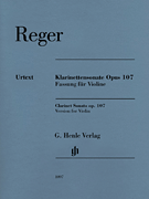 Max Reger – Clarinet Sonata, Op. 107 With Marked and Unmarked String Parts