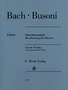 Chorale Preludes (Johann Sebastian Bach) Arrangement for Piano by Ferruccio Busoni