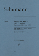Song Cycle Op. 39, On Poems by Eichendorff Versions 1842 and 1850<br><br>Medium Voice and Piano