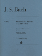 French Suite III in B Minor BWV 814 Revised Edition<br><br>Piano Solo without Fingerings