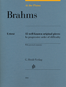 Brahms: At the Piano 15 Well-Known Original Pieces in Progressive Order