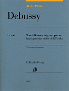 Debussy: At the Piano 9 Well-Known Original Pieces in Progressive Order
