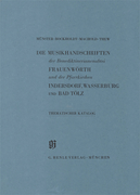 Benediktinerinnenabtei Frauenwörth und Pfarrkirchen Indersdorf, Wasserburg am Inn und Bad Tölz Catalogues of Music Collections in Bavaria Vol. 2<br><br>Paperbound
