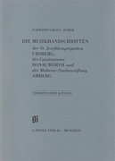 St. Josefskongregation Ursberg, Cassianeum Donauwörth und Malteser-Studienstiftung Amberg Catalogues of Music Collections in Bavaria Vol. 15<br><br>Paperbound