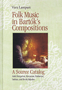 Folk Music in Bartók's Compositions A Source Catalog<br><br>Hardbound, Book/ CD Pack