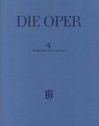 Oberon. König der Elfen – 2. Halbband The Opera, Masterpieces of Operatic History, Volume 4<br><br>Clothbound