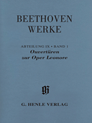 Ouvertüren zur Oper Leonore II, III, I Beethoven Complete Edition, Series IX, Vol. 1<br><br>Paperbound Score