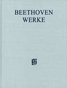 Ouvertüren zur Oper Leonore II, III, I Beethoven Complete Edition, Series IX, Vol. 1<br><br>Clothbound Score