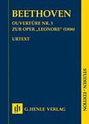 Overture No. 3 for the Opera “Leonore” (1806) Study Score